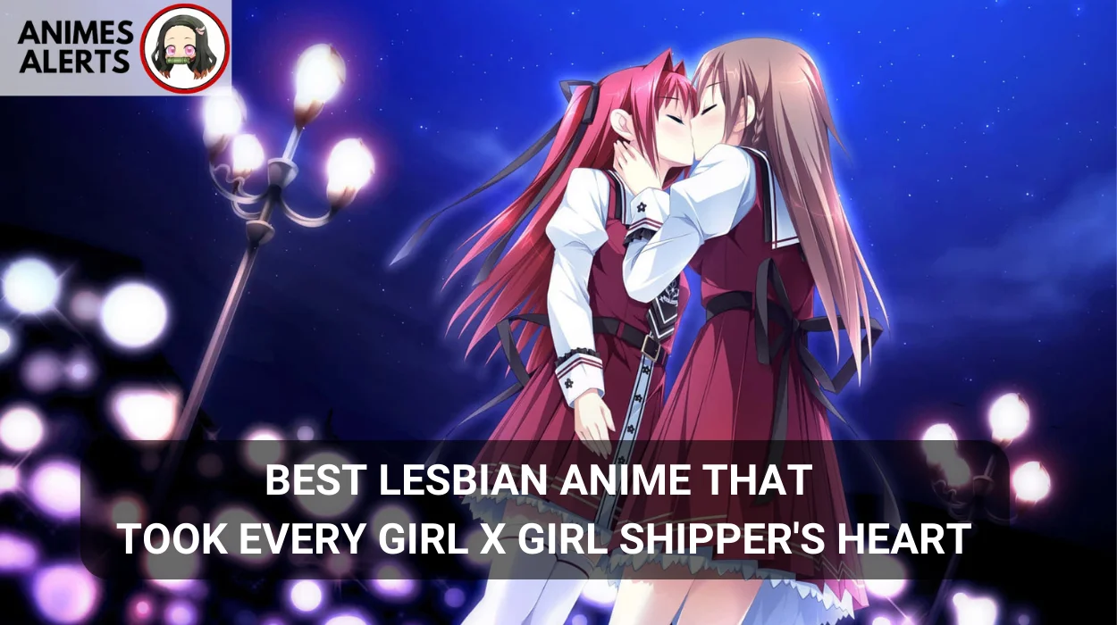 Best Lesbian Anime That Took Every Girl x Girl Shipper's Heart