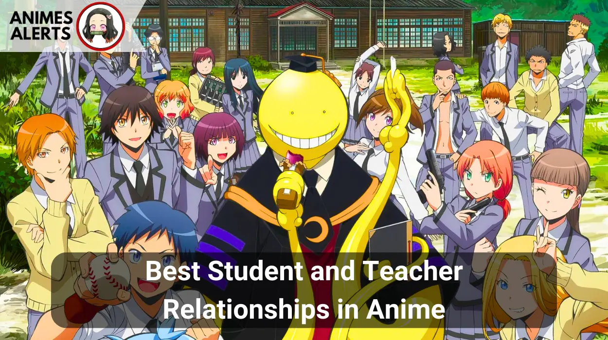 Best Student and Teacher Relationships in Anime