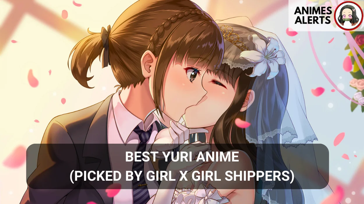 Best Yuri Anime (Picked by Girl x Girl Shippers)