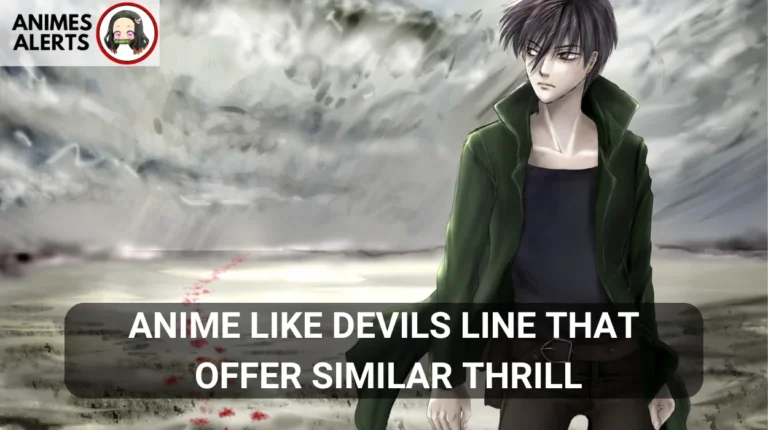 Anime Like Devils Line That Offer Similar Thrill