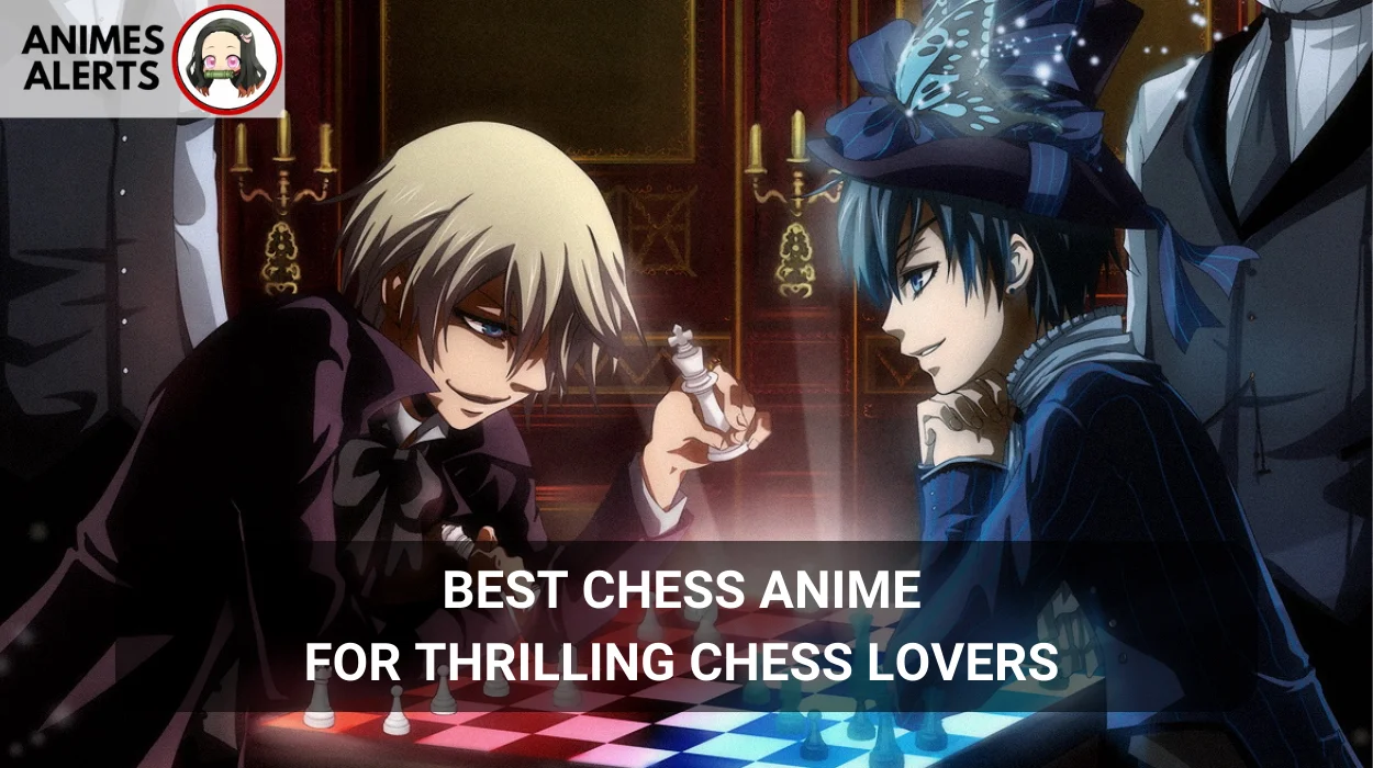 Best chess anime for thrilling chess lovers