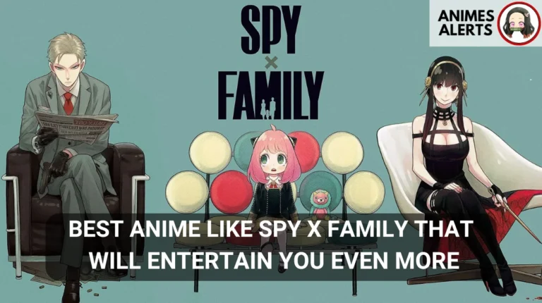 Best anime like spy x family that will entertain you even more